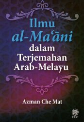 Ilmu al-Ma`ani dalam Terjemahan Arab-Melayu