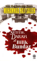 Kumpulan Puisi Edisi Khas Sasterawan Negara Muhammad Haji Salleh: Setitik Darah di Bilik Bundar