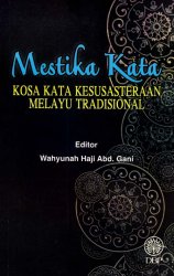 Mestika Kata: Kosa Kata Kesusasteraan Melayu Tradisional