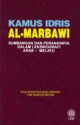 Kamus Idris Al-Marbawi: Sumbangan dan Peranannya dalam Leksikografi Arab-Melayu