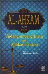 Al-Ahkam Jilid 8: Undang-undang Islam dan Aplikasi Semasa