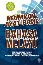 Siri Pendidikan Bahasa: Keunikan Ayat Pasif Bahasa Melayu
