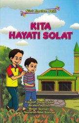 Siri Amalan Baik: Kita Hayati Solat