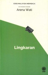 Lingkaran (Sasterawan Negara Arena Wati) - Edisi Malaysia Membaca