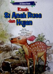 Siri Haiwan Prihatin: Kisah Si Anak Rusa dan Hujan