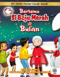 Siri Cerita Fantasi Kanak-kanak: Bertemu Si Baju Merah Bulan