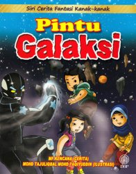 Siri Cerita Fantasi Kanak-kanak: Pintu Galaksi