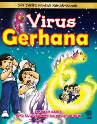 Siri Cerita Fantasi Kanak-kanak: Virus Gerhana