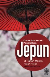 Dasar dan Kesan Pendidikan Jepun di Tanah Melayu 1941-1945