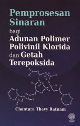Pemprosesan Sinaran bagi Adunan Polimer Polivinil Klorida dan Getah Terepoksida
