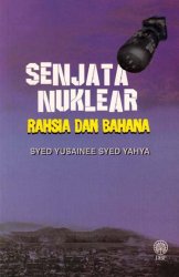 Senjata Nuklear: Rahsia dan Bahana