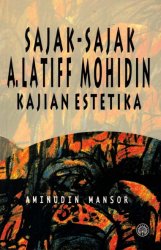 Sajak-Sajak A. Latiff Mohidin: Kajian Estetika