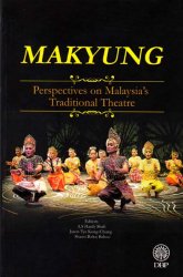 Makyung: Perspectives on Malaysia