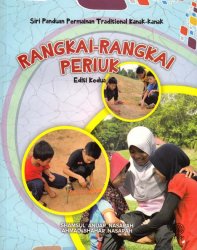 Siri Panduan Permainan Tradisional Kanak-kanak: Rangkai-Rangkai Periuk Edisi Kedua